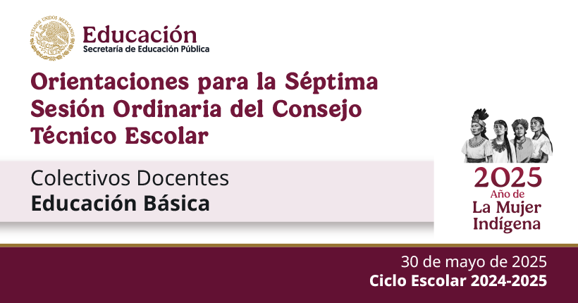 CTE Mayo contestado 10 Orientaciones para la Preparación de la Septima Sesión Ordinaria del Consejo Técnico Escolar. Colectivos Docentes. Educación Básica